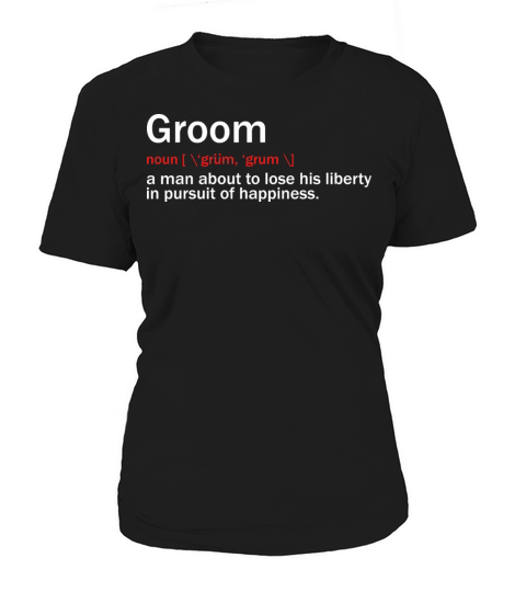 Groom Definition Funny Women's T-Shirt