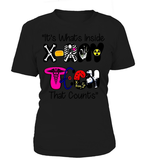 Its Whats Inside X-ray Tech That Counts Funny Women's T-Shirt