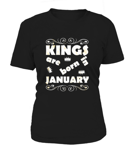Kings Are Born In January Women's T-Shirt