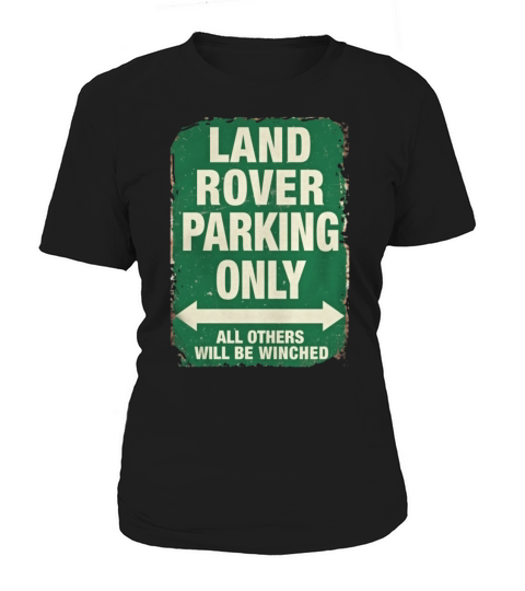 LAND ROVER PARKING ONLY T-Shirt Women's T-Shirt