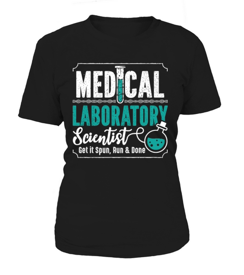 Medical Laboratory Scientist Laboratory Technician Women's T-Shirt