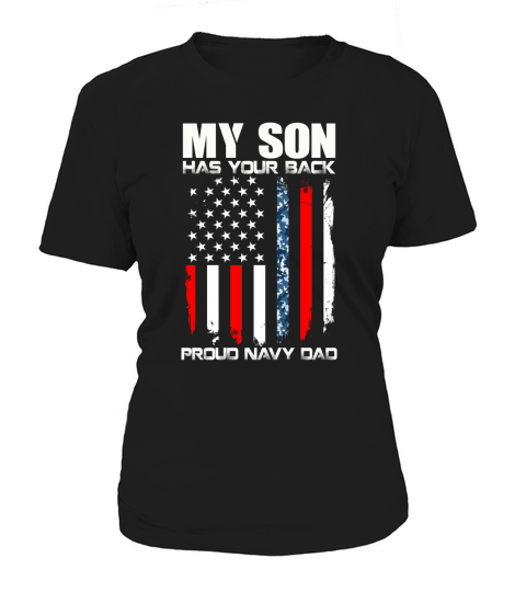 My Son Has Your Back Proud Navy Dad American Flag shirt Women's T-Shirt