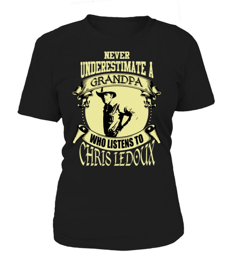 Never Underestimate A Grandpa Who Listens To Chris Ledoux Women's T-Shirt