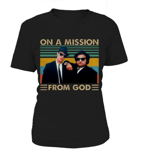 On A Mission From God Vintage The Blues Brothers shirt Women's T-Shirt