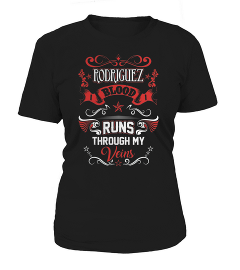 RODRIGUEZ BLOOD RUNS THROUGH MY VEINS Women's T-Shirt
