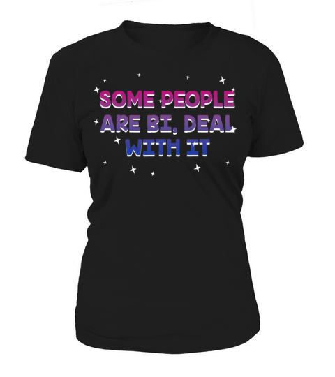 Some People Are Bi Sayings Bisexual LGBTQ Bi Women's T-Shirt
