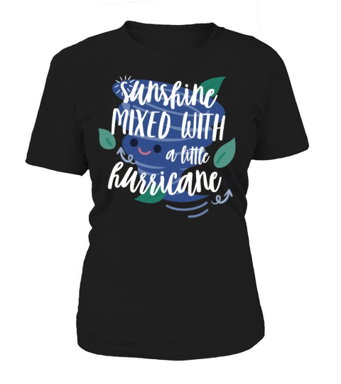 Sunshine Mixed with A Little Hurricane Mom Gift Women's T-Shirt
