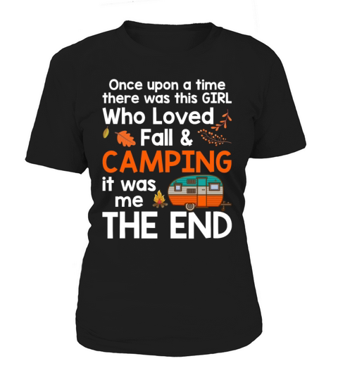 There Was This Girl Who Loved Fall Camping Women's T-Shirt
