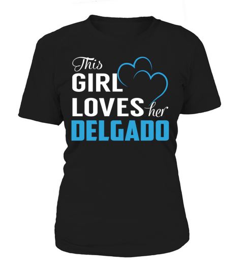 This Girl Loves Her DELGADO Name Shirts Women's T-Shirt