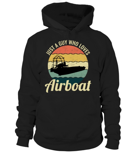 Airboat Fanboat Airboating Planeboat Swamp boat Hoodie Unisex