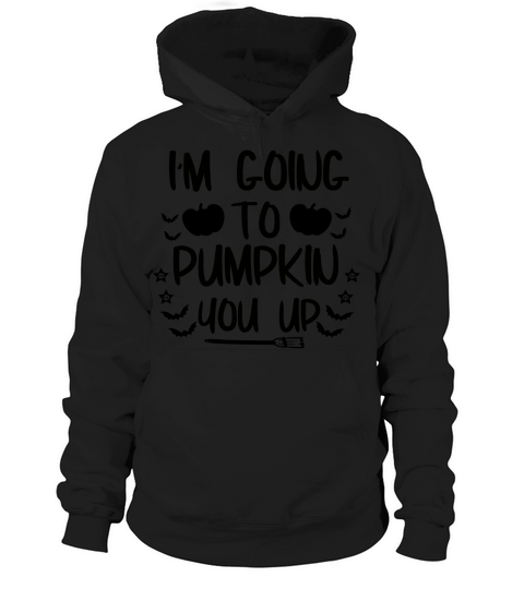 Pumpkin You Up Halloween Hoodie Unisex