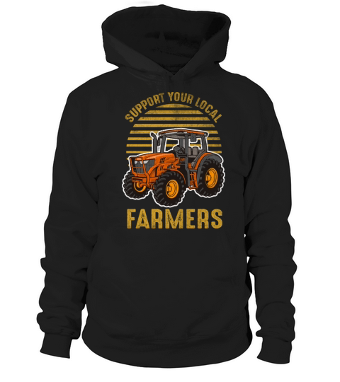 Support Your Local Farmers Distressed Quote Vintag Hoodie Unisex