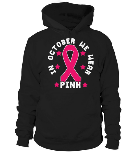 Wear Pink October Breast Cancer Awareness Hoodie Unisex