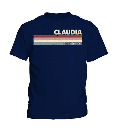 Claudia - Funny Retro Vintage Name 80s 90s Kids T-Shirt