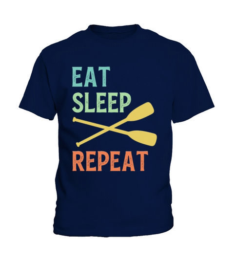 Eat Sleep Paddle Repeat Vintage Canoe Kayak Kids T-Shirt
