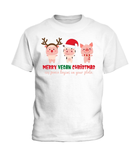 Merry Vegan Christmas Coz Peace Begins Your Plate Kids T-Shirt