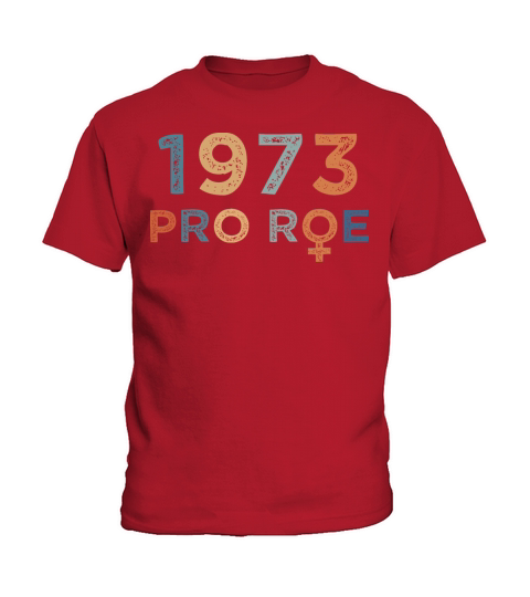 Pro Roe 1973 Vintage Retro Kids T-Shirt