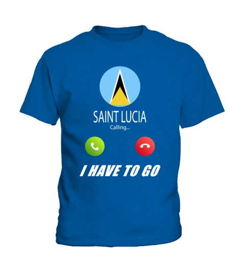 Saint Lucia is calling Is calling Flag Saying Kids T-Shirt