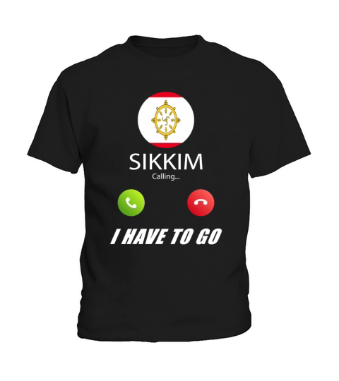 Sikkim is calling Is calling Flag Saying Kids T-Shirt