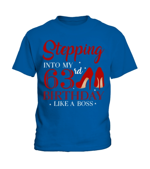 Stepping Into My 63rd Birthday Like A Boss 2020 Kids T-Shirt