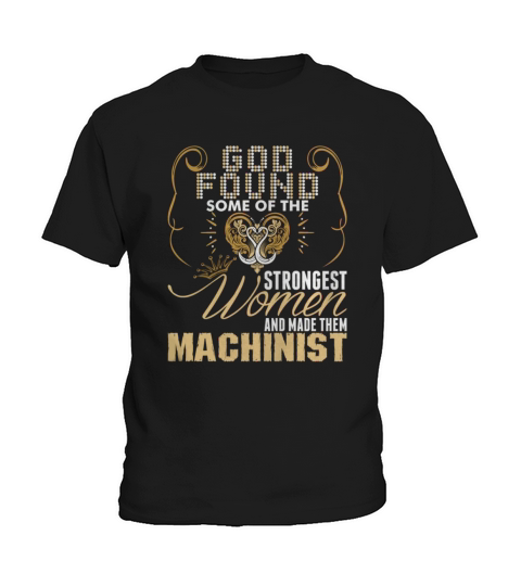 Strongest Women Made Machinist - Women’s Premium T-Shirt Kids T-Shirt