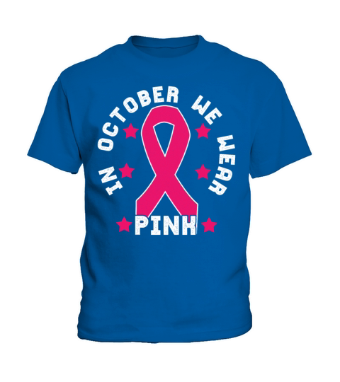 Wear Pink October Breast Cancer Awareness Kids T-Shirt