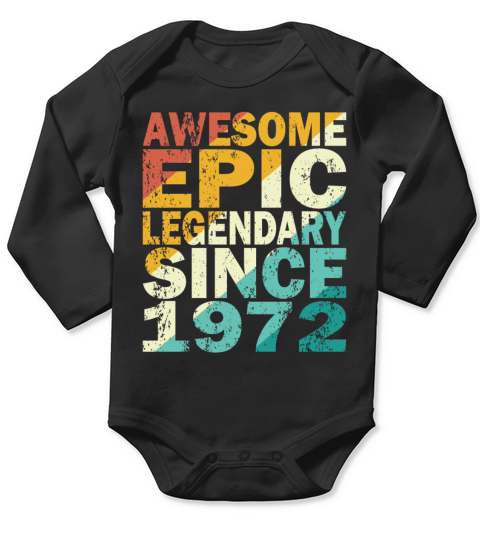 50th birthday vintage 1972 legendary since 1972 Long Sleeve Baby One-Piece