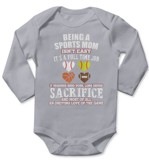 BEING A SPORTS MOM ISNT EASY Long Sleeve Baby One-Piece