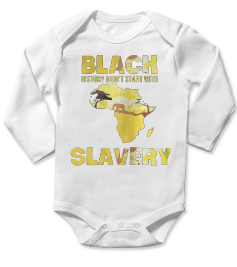 Black history did not start with Slavery Long Sleeve Baby One-Piece