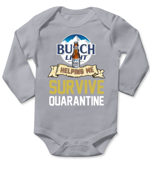Busch Light Help me Survive Quarantine Long Sleeve Baby One-Piece
