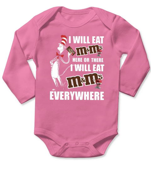 Dr Seuss I will eat m ms here or there I will eat m ms everywhere shirt Long Sleeve Baby One-Piece