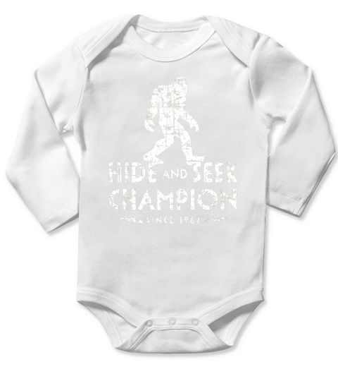 Hide &amp;amp;amp; Seek Champion 1967 Shirt Funny Bigfoot Sasquatch Gift Long Sleeve Baby One-Piece