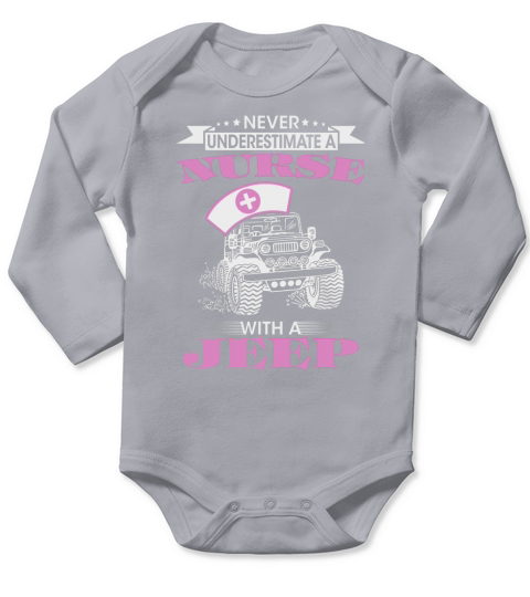 Never Underestimate A Nurse With A Jeep Long Sleeve Baby One-Piece