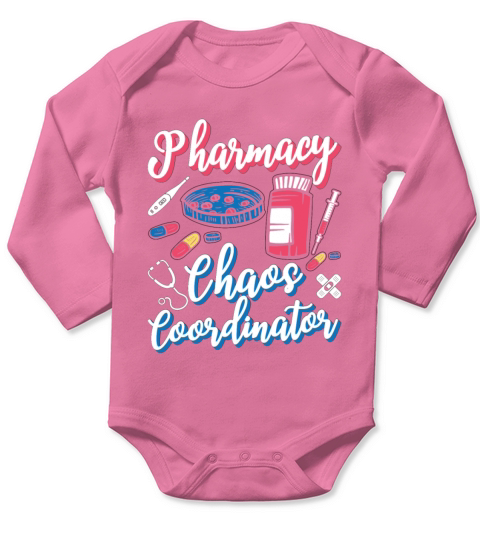 Pharmacy Chaos Coordinator Pharmacist Technician Long Sleeve Baby One-Piece