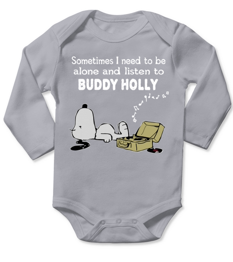 Sometimes I need to be alone and listen to Buddy Holly Long Sleeve Baby One-Piece