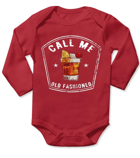 Vintage Call Me Old Fashioned Whiskey Funny T Shirt Long Sleeve Baby One-Piece