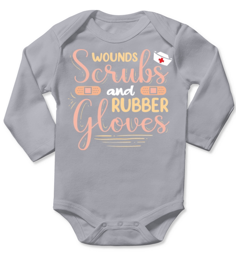 Wounds Scrubs Rubber Gloves Funny Nurse Wound Care Long Sleeve Baby One-Piece