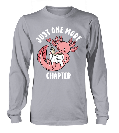 Just One More Chapter I Promise Reading Long sleeved Unisex