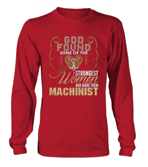 Strongest Women Made Machinist - Women’s Premium T-Shirt Long sleeved Unisex