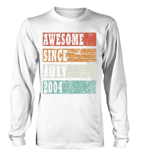 Year of construction 2004 July born gift idea Long sleeved Unisex