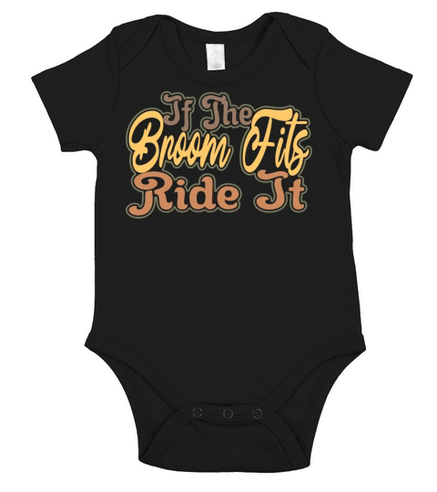 If The Broom Fits Ride It Short Sleeve Baby One-Piece