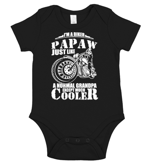 MENS IM A BIKER PAPAW SHIRT FUNNY QUOTE RIDER MOTORCYCLE Short Sleeve Baby One-Piece