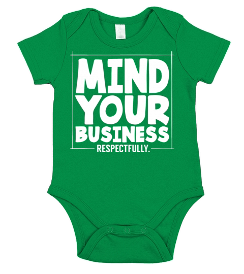 Mind Your Business Respect Short Sleeve Baby One-Piece