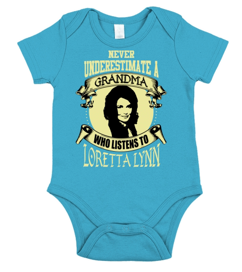 Never Underestimate A Grandma Who Listens To Loretta Lynn Short Sleeve Baby One-Piece