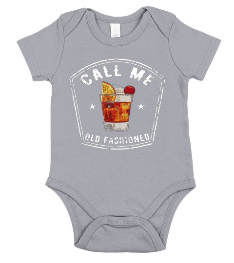 Vintage Call Me Old Fashioned Whiskey Funny T Shirt Short Sleeve Baby One-Piece