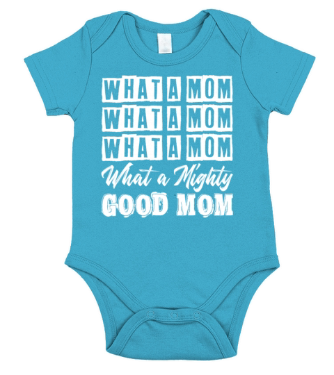 What A Mom What A Mighty Good Mom Funny Lyrics Short Sleeve Baby One-Piece
