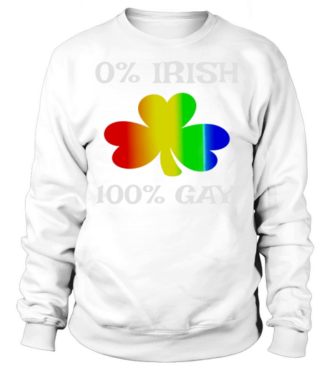 Irish Gay Funny St Saint PatrickS Day Black Sweatshirt Unisex