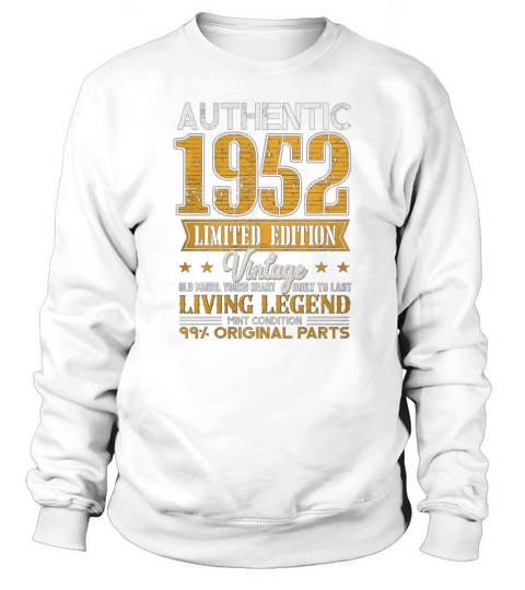 Legends Vintage Made In 1952 Sweatshirt Unisex