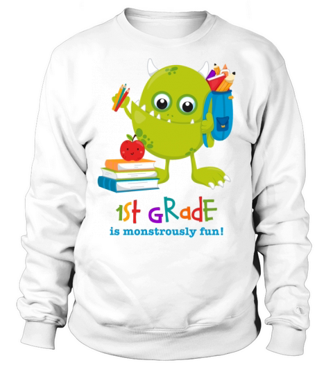 Monster 1st Grade Fun Sweatshirt Unisex