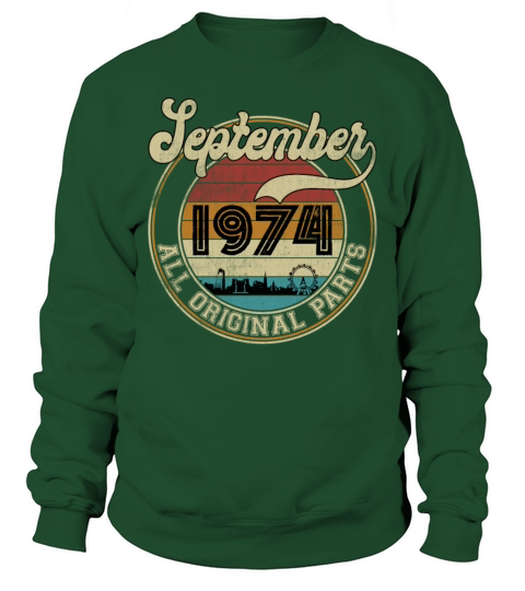 September 1974 All Original Parts Vintage Birthday Sweatshirt Unisex
